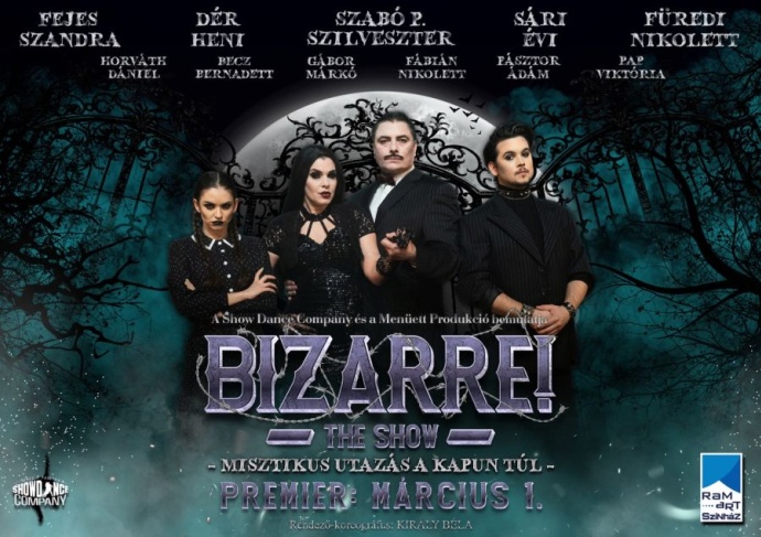 Bizarre the Show a RAM Artszínházban - Jegyek és szereplők itt!